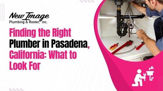 choosing a pasadena plumber